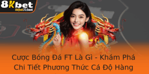 Cuoc Bong A Ft La Gi Kham Pha Chi Tiet Phuong Thuc Ca O Hang Au Tai 8Kbet