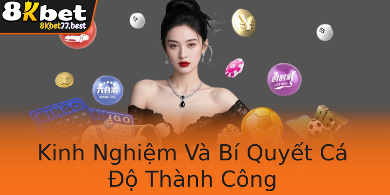 Kinh Nghiệm Và Bí Quyết Cá Độ Thành Công